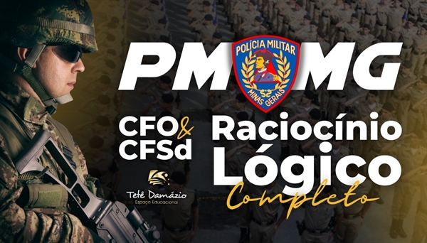 CONCURSO PM MG SOLDADO  RACIOCÍNIO LÓGICO-MATEMÁTICO 