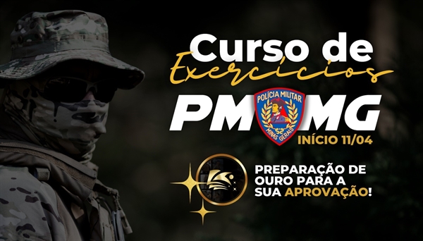 CURSO DE EXERCÍCIOS - PMMG - PRESENCIAL
