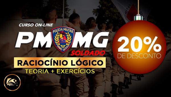 CURSO ON-LINE PMMG SOLDADO - RACIOCÍNIO LÓGICO MATEMÁTICO 