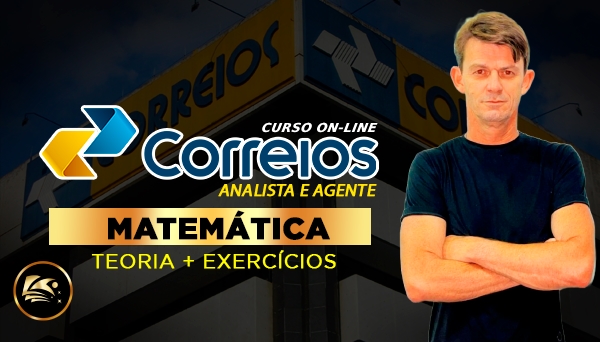 CURSO ON-LINE CORREIOS (IBFC) | Analista de Correios e Agente de Correios - MATEMÁTICA - PROF. RODRIGÃO LAAAU