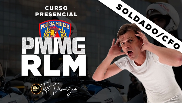 [PRESENCIAL] - PMMG - SOLDADO E CFO - CURSO RACIOCÍNIO LÓGICO MATEMÁTICO (RLM) 2025 - RODRIGÃO LAAAU