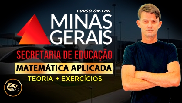 [CURSO ON-LINE] MATEMÁTICA APLICADA - CONCURSO SECRETARIA DE ESTADO DE EDUCAÇÃO | SEE-MG - BANCA CONSULPLAN - PROF. RODRIGÃO LAAAU